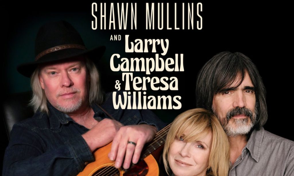 Shawn Mullins + Larry Campbell and Teresa Williams 1 Shawn 410701677581913
