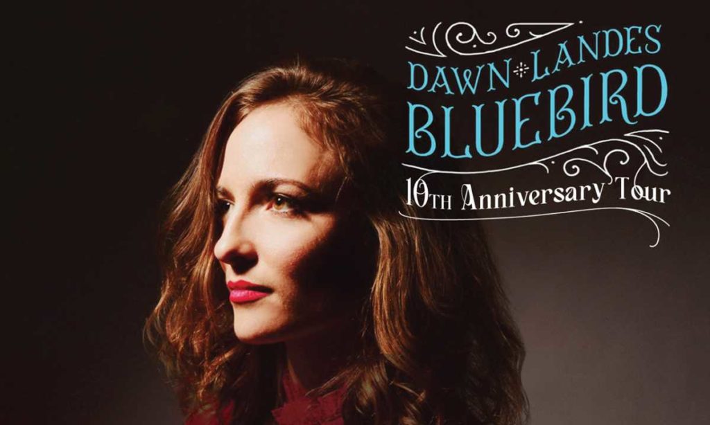 Dawn Landes Bluebird 10th Anniversary Tour 2 Dawn 429021682503582