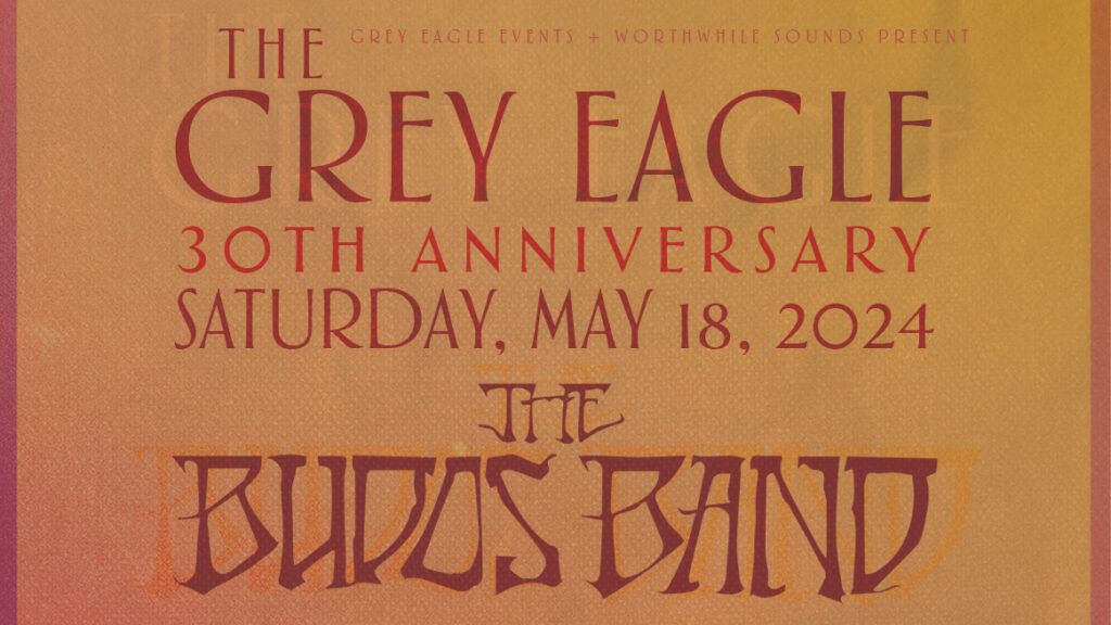 Grey Eagle 30th Anniversary w/ Budos Band, Amy Ray Band and more! 5 etix Grey 465981715866655