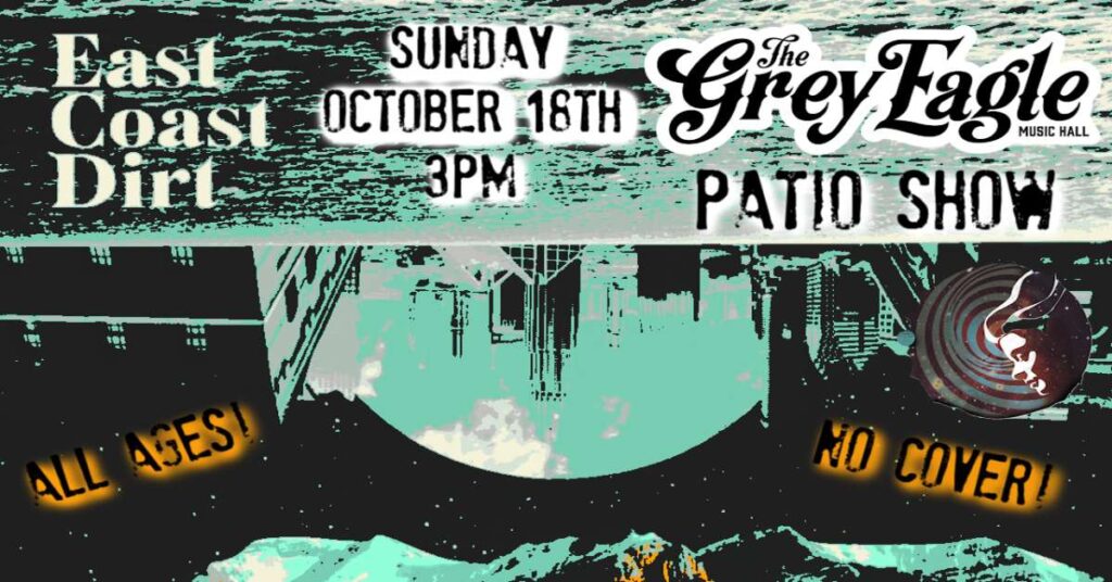 FREE PATIO SHOW: East Coast Dirt 3 free patio show east coast dirt