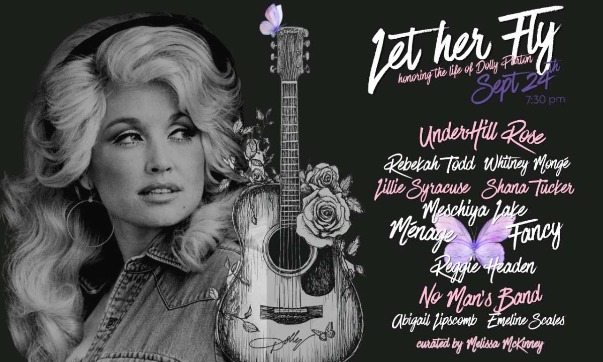 Let Her Fly…honoring the life of Dolly Parton