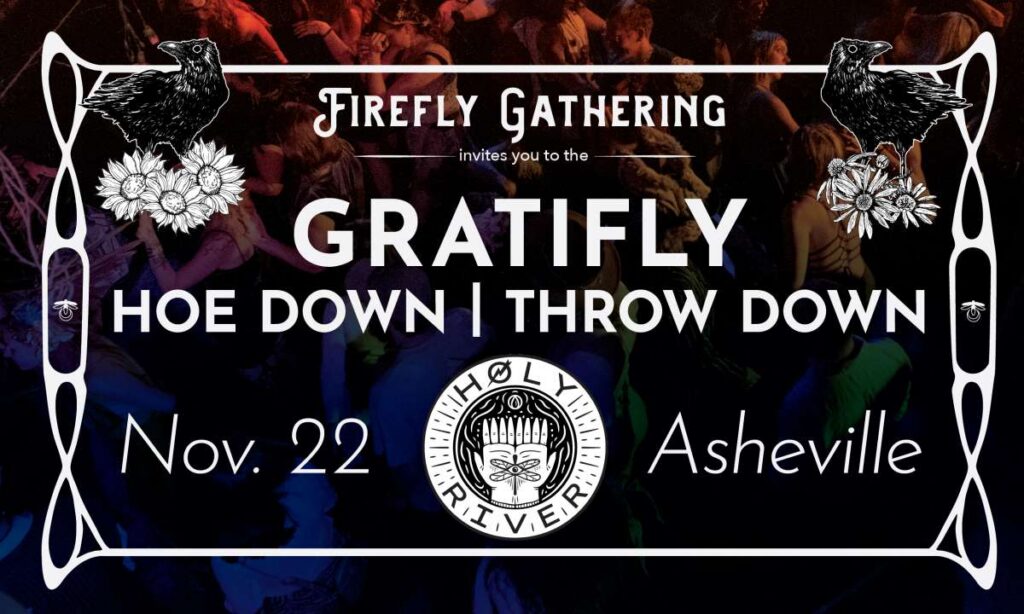 GRATIFLY: FireflyGathering's HOE DOWN THROW DOWN 1 gratifly fireflygatherings hoe down throw down